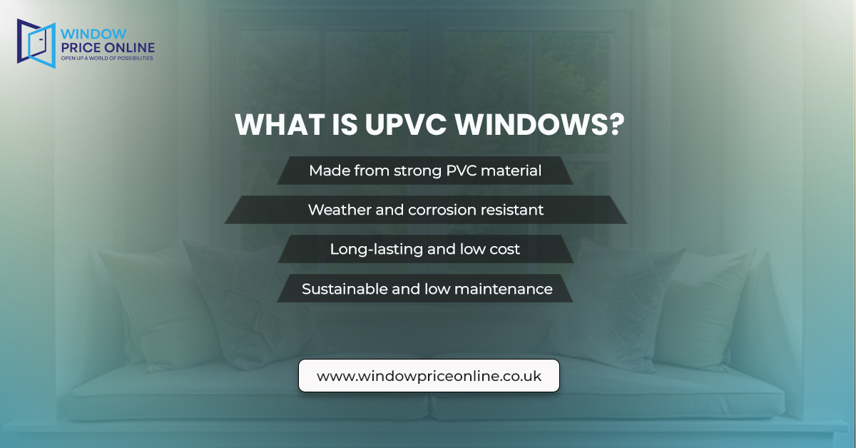 What are uPVC Windows What are uPVC Windows