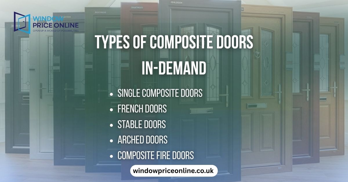 Types Of Composite Doors In-Demand