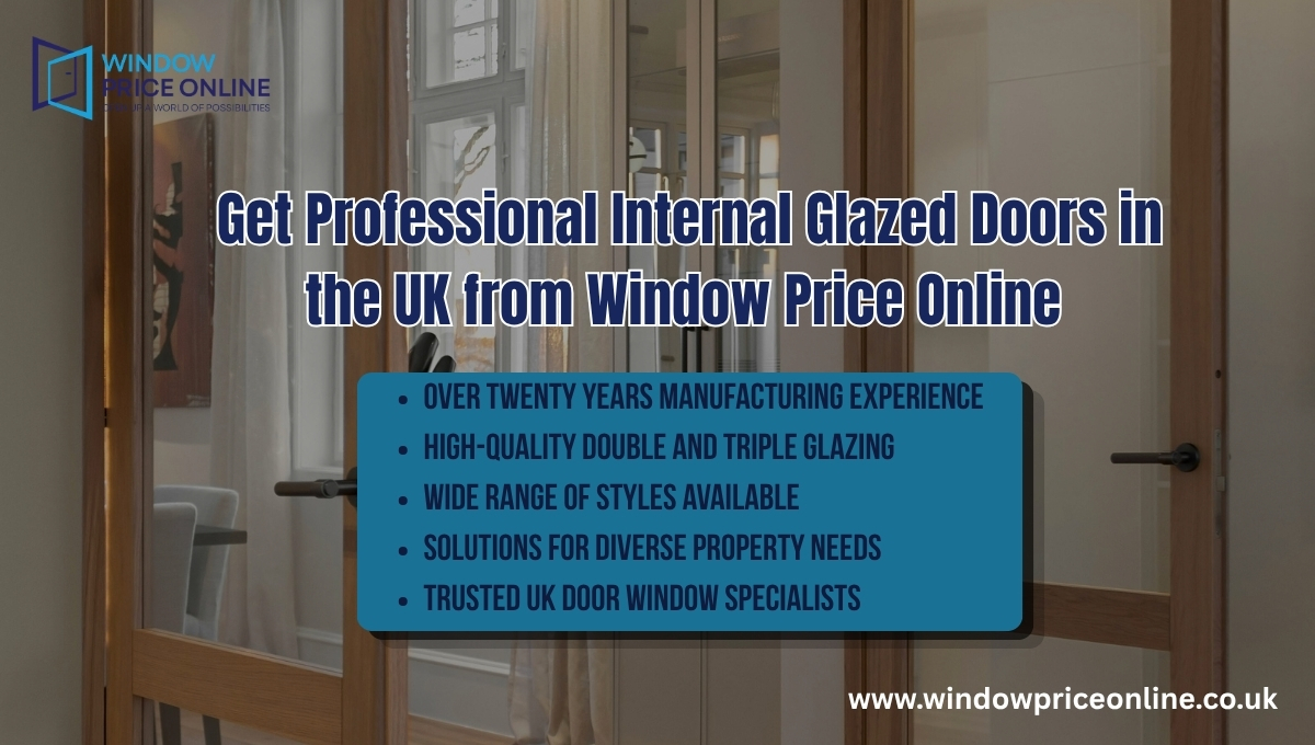 Get Professional Internal Glazed Doors in the UK from Window Price Online Get Professional Internal Glazed Doors in the UK from Window Price Online
